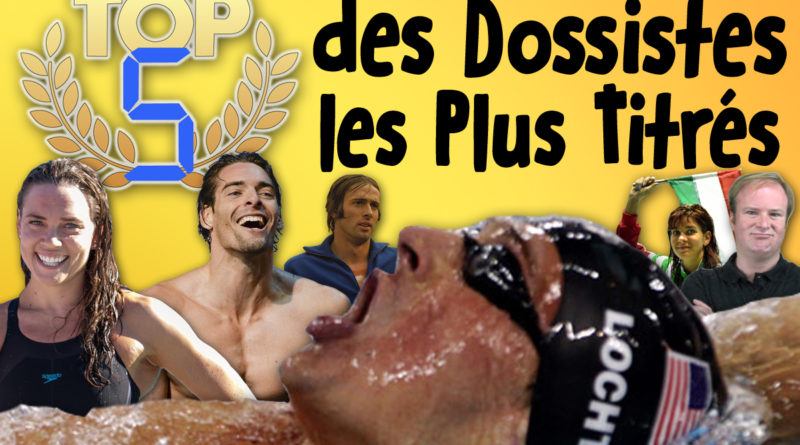 TOP 5 des Dossistes les Plus Titrés de l'Histoire