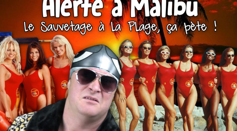 Alerte à Malibu / Le Sauvetage à la Plage, ça pète !