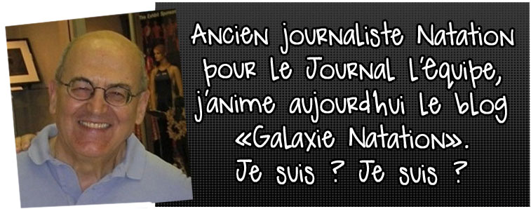 ancien-journaliste-natation-pour-le-journal-l-equipe-j-anime-aujourd-hui-le-blog-galaxie-natation-je-suis