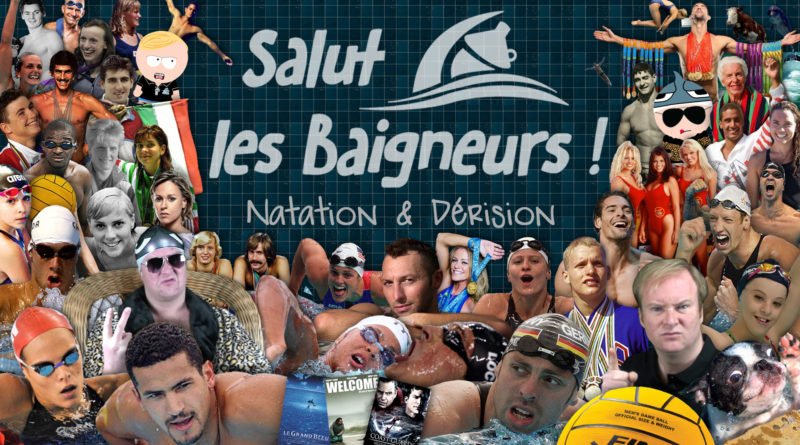 Salut les Baigneurs ! L'émission Natation, Sports Aquatiques & Dérision !