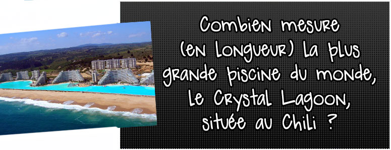 combien-mesure-en-longueur-la-plus-grande-picine-du-monde-le-crystal-lagoon-situee-au-chili