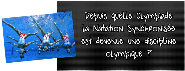 depuis-quelle-olympiade-la-natation-synchronisee-est-devenue-une-discipline-olympique