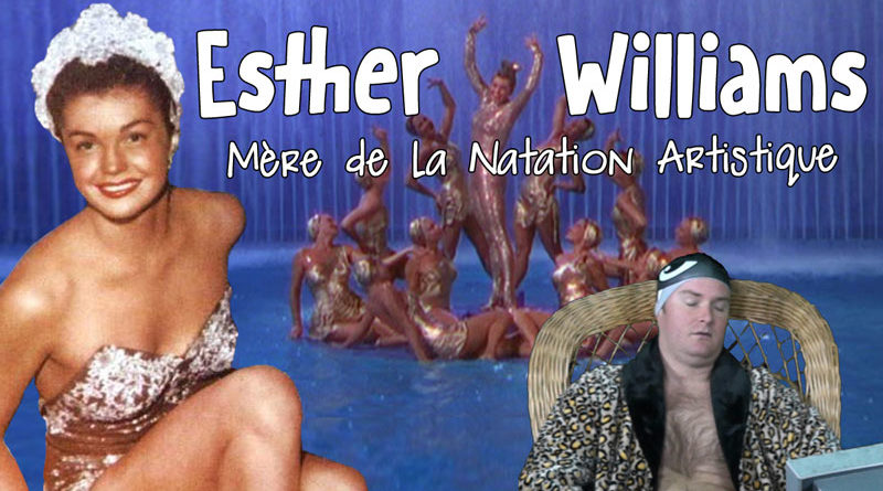 Esther Williams, Mère de la Natation Synchronisée