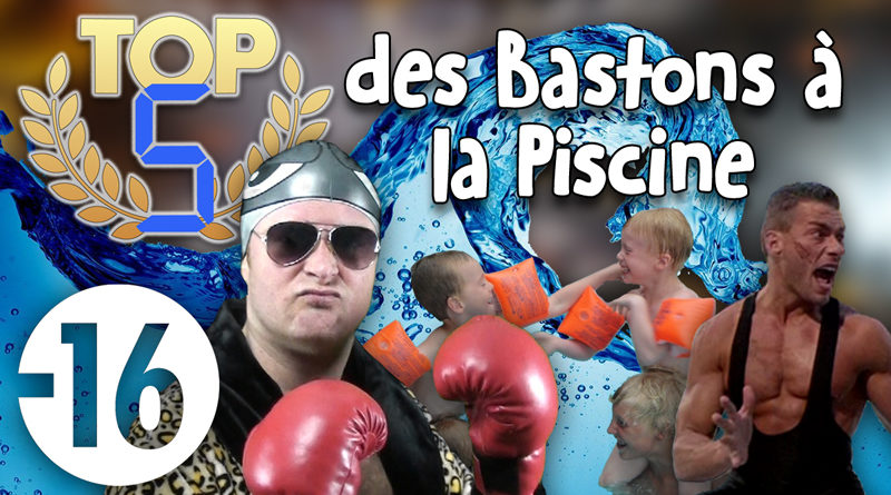 TOP 5 des Bastons à la Piscine