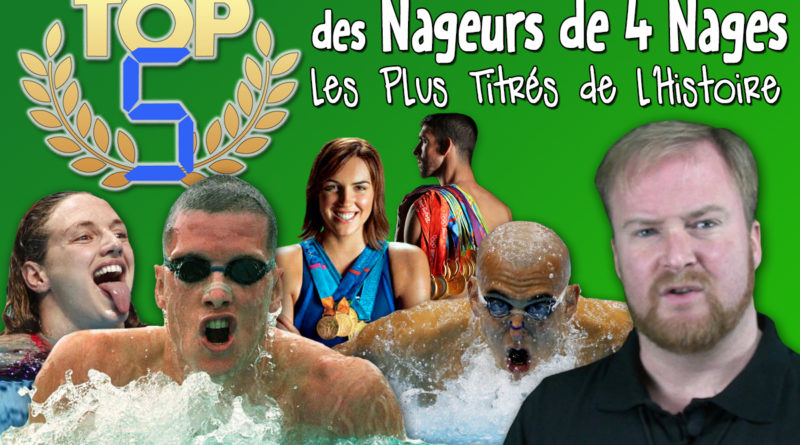 TOP 5 des Nageurs de 4 Nages les Plus Titrés de l'Histoire