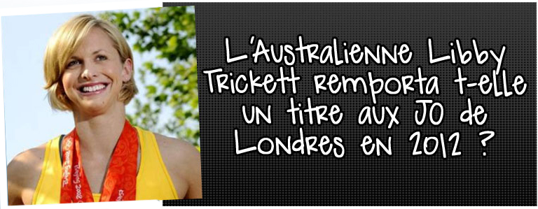 l-australienne-libby-trickett-remporta-t-elle-un-titre-aux-jo-de-londres-en-2012