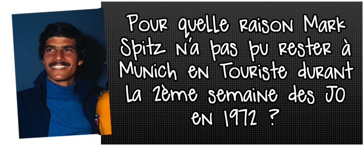 pour-quelle-raison-mark-spitz-n-a-pas-pu-rester-a-munich-en-touriste-durant-la-2eme-semaine-des-jo-en-1972
