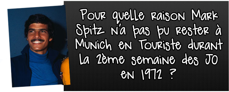 pour-quelle-raison-mark-spitz-n-a-pas-pu-rester-a-munich-en-touriste-durant-la-2eme-semaine-des-jo-en-1972