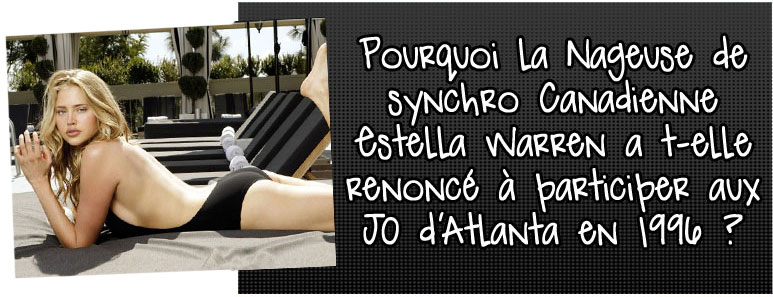 pourquoi-la-nageuse-de-synchro-canadienne-estella-warren-a-t-elle-renonce-a-participer-aux-jo-d-atlanta-en-1996