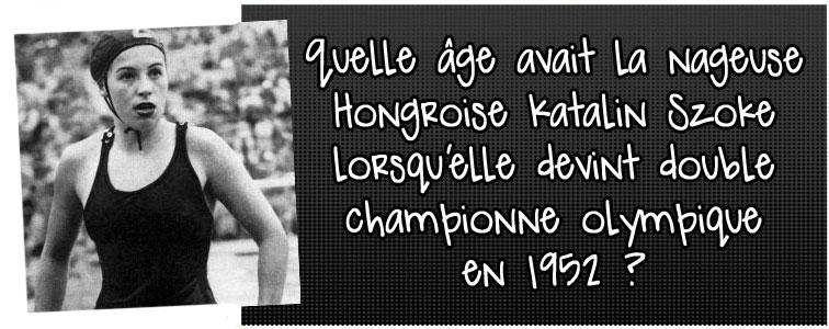 quel-age-avait-la-nageuse-hongroise-katalin-szoke-lorsqu-elle-devint-double-championne-olympique-en-1952