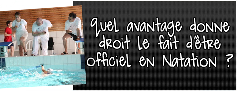 quel-avantage-donne-droit-le-fait-d-etre-officiel-en-natation