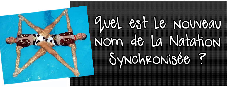 quel-est-le-nouveau-nom-de-la-natation-synchronisee