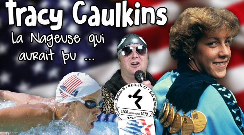 Tracy Caulkins, la Nageuse qui aurait pu (...)