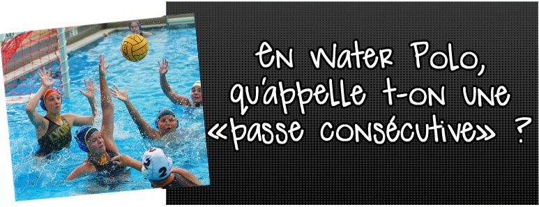 en-water-polo-qu-appelle-t-on-une-passe-consecutive